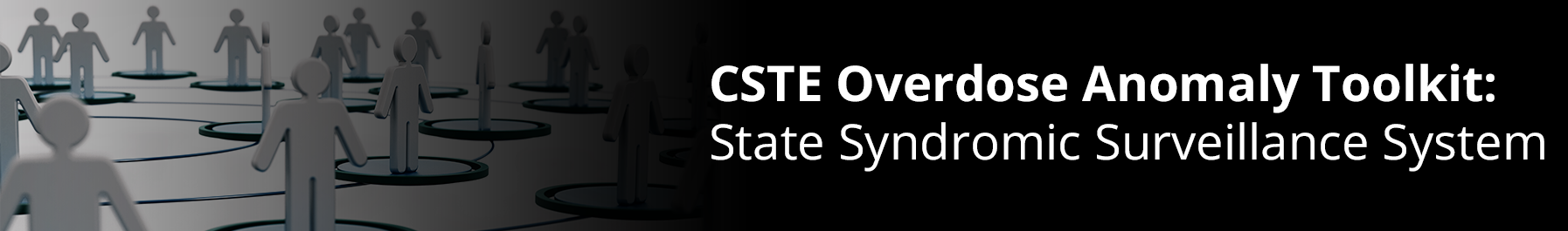 CSTE Overdose Anomaly Toolkit: State Syndromic Surveillance System
