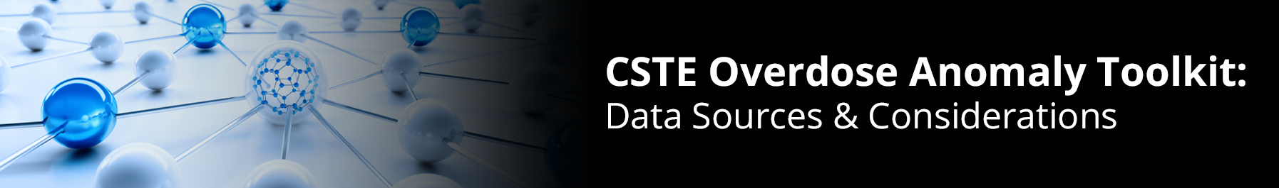 CSTE Overdose Anomaly Toolkit: Data Sources and Considerations