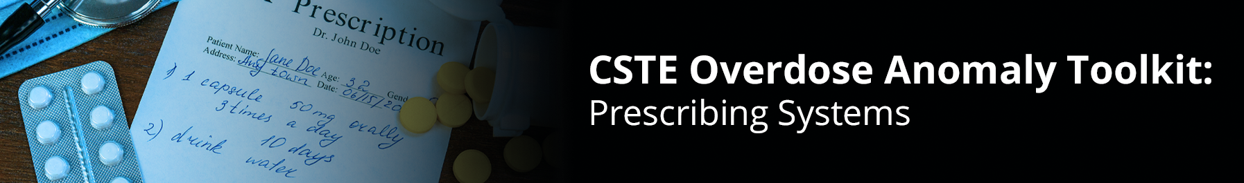 CSTE Overdose Anomaly Toolkit: Prescribing Systems