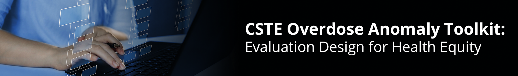 CSTE Overdose Anomaly Toolkit: Evaluation Design for Health Equity